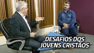 Desafios dos jovens cristãos do Século XXI  | 04/11/2019 | MENTE ABERTA