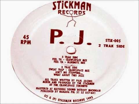 P.J. - What About This Jazz (Feel Ya) 1993 STICKMAN RECORDS