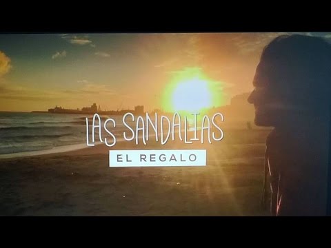 LAS SANDALIAS - EL REGALO - video clip oficial HD