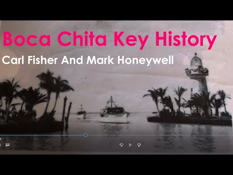 Boca Chita Key's History Carl Fisher, Mark Honeywell