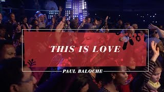 Paul Baloche - This Is Love (Official Live Video)