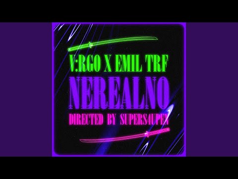 NEREALNO (feat. Emil TRF)