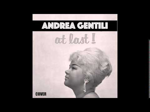 At Last - Andrea Gentili cover - Alessandra Abbondanza (piano)