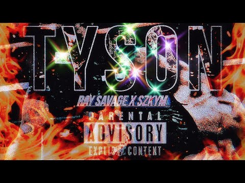 Ray Savage - TYSON (ft. szkym) {vsl}