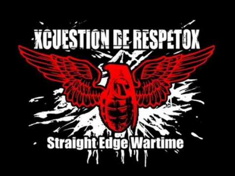 Xcuestion de respetoX-Straight-Edge