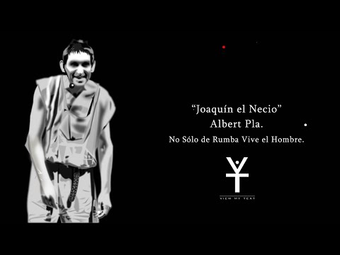 Joaquín El Necio - Albert Pla