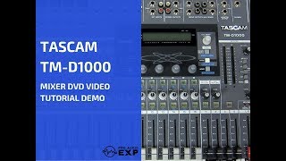 Video thumbnail for Tascam TM-D1000 Mixer DVD Video Tutorial Demo Review Help by ProAudioEXP