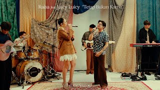 Download lagu Raisa feat. Juicy Luicy - Tetap Bukan Kamu (Live Session) mp3
