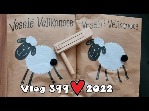 Vlog 399/22 - Velikonoční sáčky