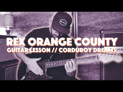 Rex Orange County Guitar Lesson // Corduroy Dreams