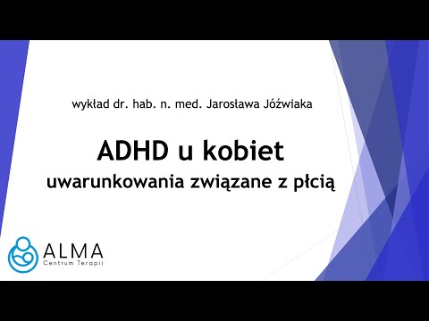 ADHD u kobiet — cechy charakterystyczne, zaburzenia towarzyszące