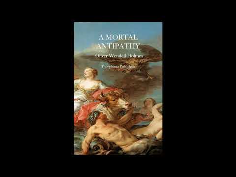 A Mortal Antipathy by Oliver Wendell Holmes — free full audiobook