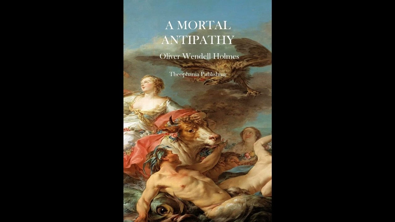 A Mortal Antipathy