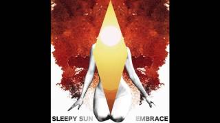 Sleepy Sun - Embrace 2009 (Full Album)