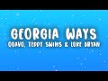 Quavo Georgia Ways Lyrics Ft Teddy Swims Luke Bryan