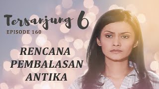 Download lagu Rencana Pembalasan Antika | Tersanjung 6 Episode 160 Full Versi mp3