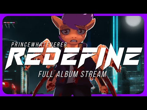 PrinceWhateverer - REDEFINE [FULL ALBUM STREAM]