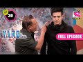 YARO के Rejection पर Chaturvedi को आया गुस्सा Y A R O Ka Tashan Full E