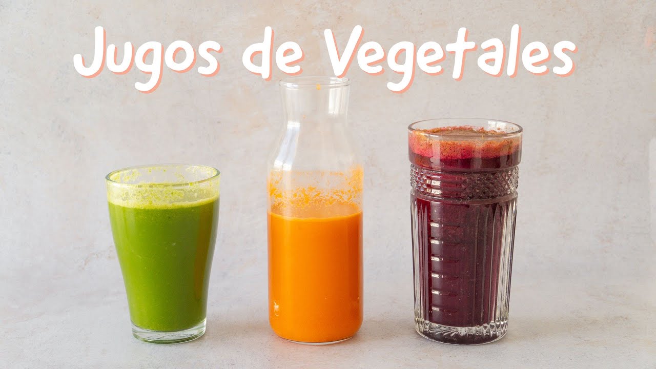 3 RECETAS DE JUGOS DE VEGETALES - CÓMO HACER JUGO VERDE, JUGO DE ZANAHORIA y JUGO DE REMOLACHA