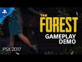 The Forest - PSX 2017: Gameplay Demo | PS4