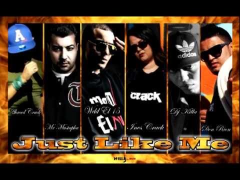 Weld El 15 - Juste Like Me, Featuring ( Crack, Mr Mustapha, Dj Killa et Lord-C )