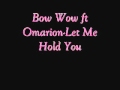 Bow Wow Ft Omarion Let Me Hold You