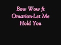 Bow Wow ft Omarion-Let Me Hold You 