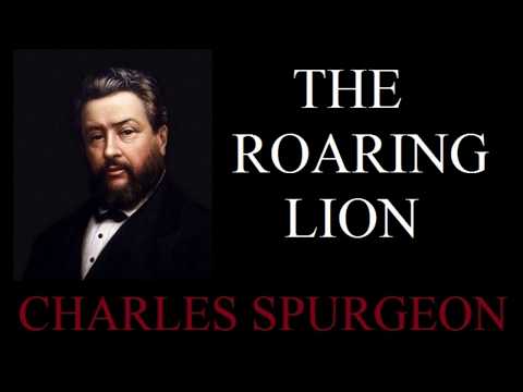The Roaring Lion - Charles Spurgeon Sermon