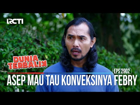 Asep Mau Tau Konveksinya Febry - Dunia Terbalik