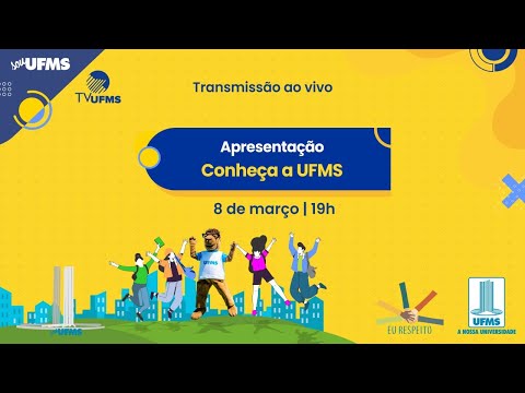 Recepção Institucional 2022 – Conheça a UFMS