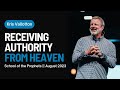 Receiving Authority From Heaven School Of The Prophets 2023