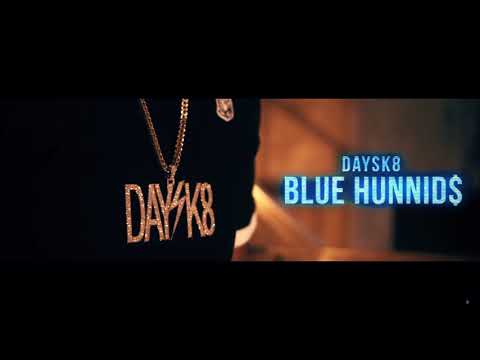 Daysk8 - Blue Hunnids
