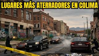 8 LUGARES EN COLIMA QUE NUNCA DEBES VISITAR (LOS RESIDENTES LOCALES RECOMIENDAN EVITARLOS)
