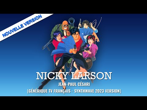 Nicky Larson -Jean-Paul Cesari [Générique tv français | Synthwave 2023 Version]