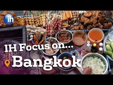 IH Focus on... Bangkok