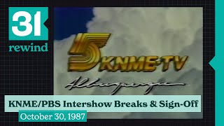 KNME/PBS Intershow Breaks & Sign-Off, 10/30/1987