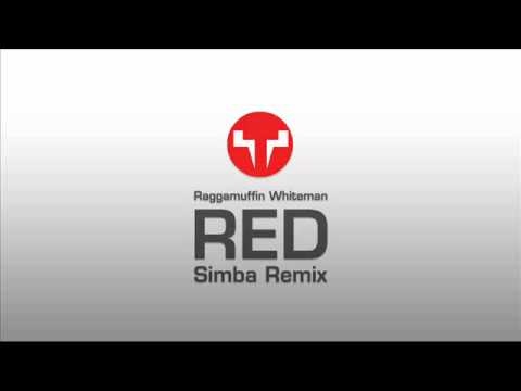 Raggamuffin Whiteman - Red (Simba Remix)