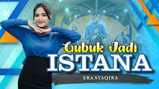Download lagu GUBUK JADI ISTANA - Era Syaqira   //   Live Music Koplo mp3