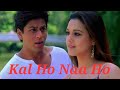 Kal Ho Na Ho
