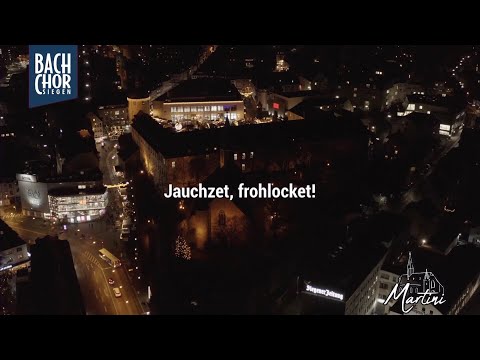 JAUCHZET, FROHLOCKET! WEIHNACHTSKONZERT des Bach-Chor-Siegen
