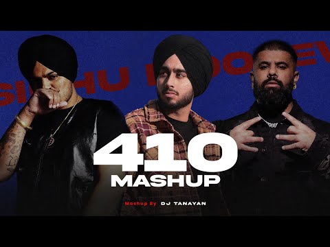 410 - Mashup | Sidhu Moose Wala X Shubh | 410 X Bandana | DJ Tanayan | Latest Punjabi Mashups 2024