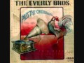 THE EVERLY BROTHERS    Watchin' It Go