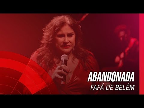 Fafá de Belém - Abandonada