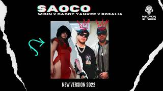 SAOCO - ROSALIA X DADDY YANKEE X WISIN