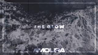 The Glow Music Video