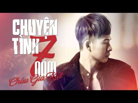 Chuyện tình 7 năm - Châu Gia Kiệt