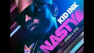 Kid Ink - Nasty ft Jeremih &amp; Spice (Official Audio)