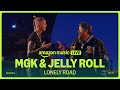 mgk & Jelly Roll – Lonely Road (Amazon Music Live)