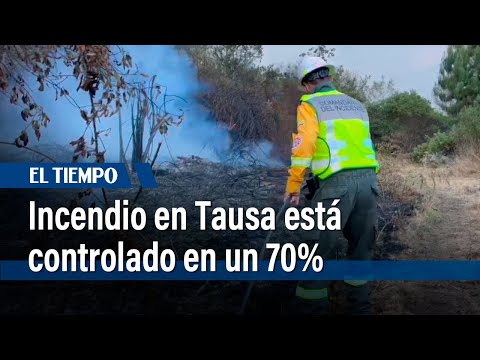 Incendio en Tausa, Cundinamarca, controlado en un 70% | El Tiempo
