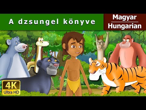 A dzsungel könyve | Jungle Book in Hungarian | Magyar Tündérmesék @HungarianFairyTales
